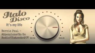 Bernie Paul  Attenzione go Go Radioextended f