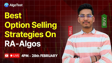 Learn How to Choose Top Option Selling Strategy with RA-Algos || AlgoTest