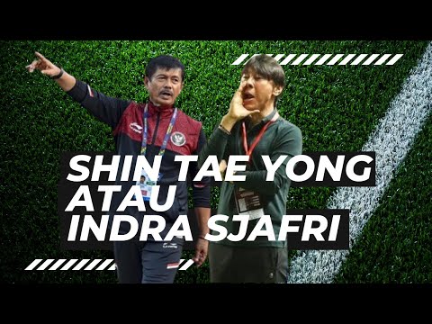 SHIN TAE YONG ATAU INDRA SJAFRI? feat BANGFU