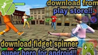🔴download fidget spinner super hero for our Android device in [50MB] must watch!!!!!!!! screenshot 5