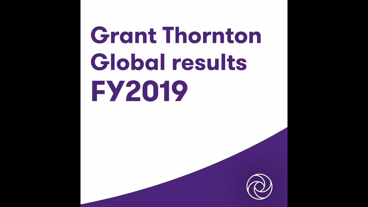 Grant Thornton Global Results FY2019 YouTube
