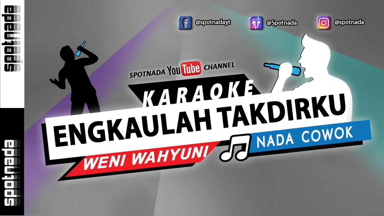 Engkaulah Takdirku | KARAOKE LIDA NADA PRIA