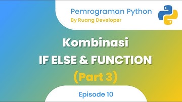 Kombinasi If Else dan Function dengan Python (part 3)