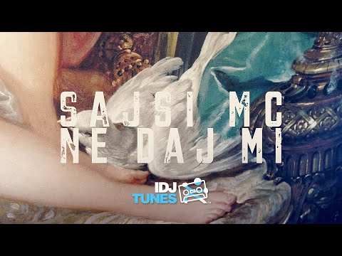 Sajsi Mc - Ne Daj Mi