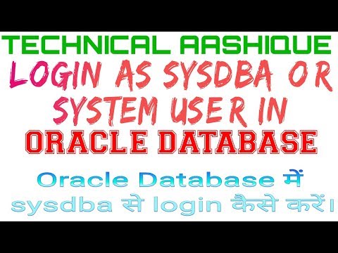 login as sysdba or system user  in Oracle database