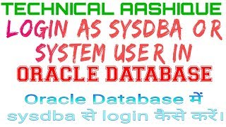 login as sysdba or system user  in Oracle database