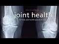 Joint health heal  repair  subliminal affirmations