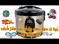 cách sửa nồi cơm điện, cháy cơm đen xì tại nhà thật dễ.