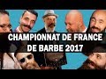 Tout savoir du premier championnat de france de barbe 2017