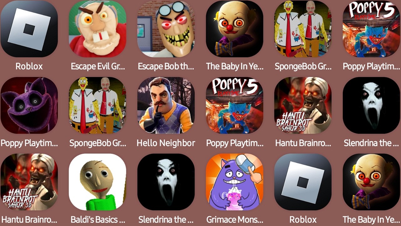 Roblox,Escape Evil Grandpa,Escape Bob the Dentist,The Baby In Yellow,Poppy Playtime Chapter 3...