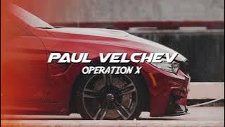 Paul Velchev - Operation X (Gangsta Phonk House)
