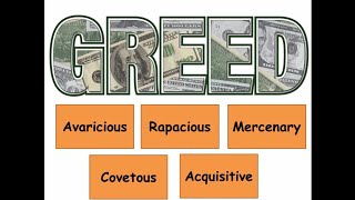 GRE words family meaning "GREEDY" ??