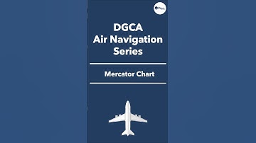 Air Navigation Series : Mercator Chart