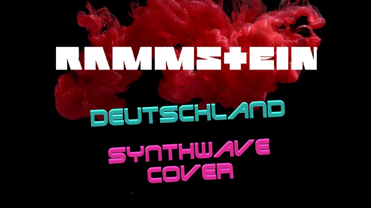 Rammstein - Deutschland (Synthwave Cover)