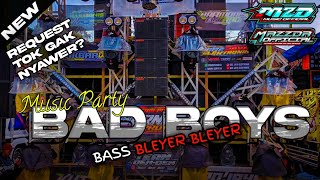 Download lagu DJ BAD BOYS BASS BLEYER BLEYER | REQUEST TOK GAK NYAWER | By Mazzda 