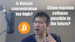 Is Bitcoin Concentration getting too high? Chain reaction liquidation possible in the future?