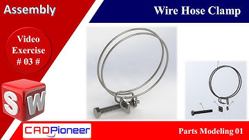 SolidWorks Assembly / Wire Hose Clamp / Parts modeling 02