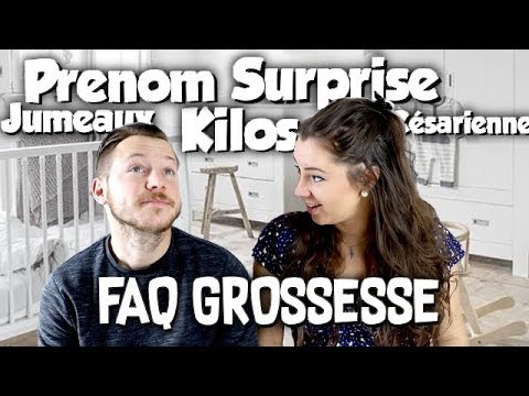 Faq Grossesse Prenom Sexe Jumeaux Bebe Surprise Cesarienne Youtube