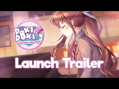 Doki Doki Literature Club Plus! - Launch Trailer