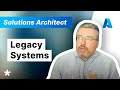 Legacy Systems - Solutions Architect Interview Preparation with Microsoft SA