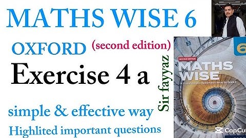 MATHS WISE 6 | EXERCISE 4A | OXFORD SECOND EDITION | EX 4A