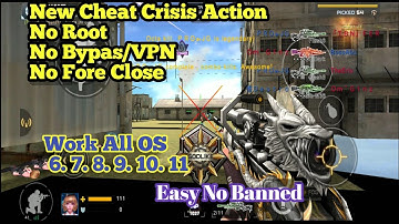 New Cheat Crisis Action No Root No Bypass/VPN No Fore Close