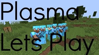 [PlasmaHCF] Lets Play Episode #1