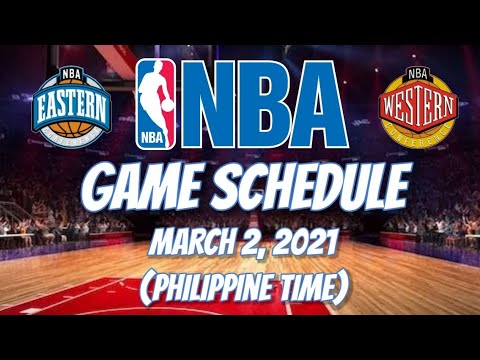 NBA GAME SCHEDULE | MARCH 2, 2021 (PHILIPPINE TIME) - YouTube