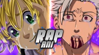 Rap - Incapaz 『 Meliodas e Ban 』 |Feat: MTD| AniRap