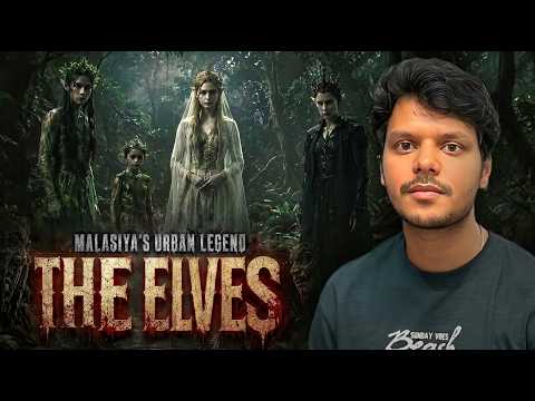 The Elves - Malaysia Urban Legend which are True **Proof**