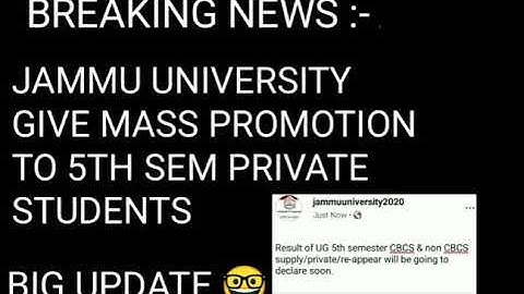 🔴JAMMU UNIVERSITY GIVES MASS PROMOTION TO 5TH SEM PRIVATE CBCS AND NON-CBCS STUDENTS| GOOD NEWS🤓