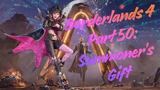 Borderlands 4 - Part 50: Summoner's Gift
