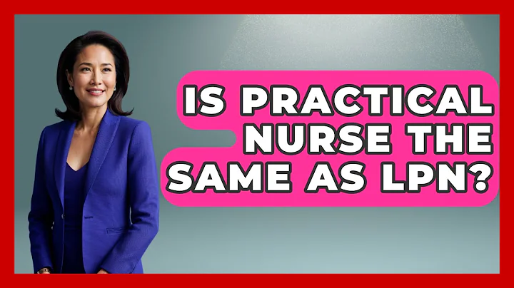 Is Practical Nurse The Same As LPN? - Nursing Knowledge Exchange
