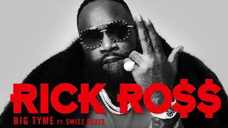Rick Ross - Big Tyme Official Audio (ft Swizz Beatz)