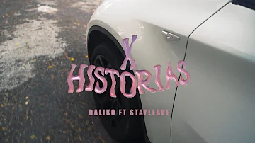X HISTORIAS - DALIKO ft. @stayleavemusic