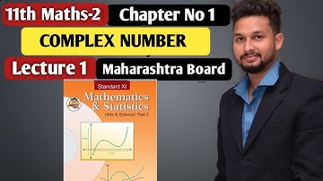 11th Maths-2 | Chapter No 1 | Complex Number | Lecture 1 | Maharashtra Board  |