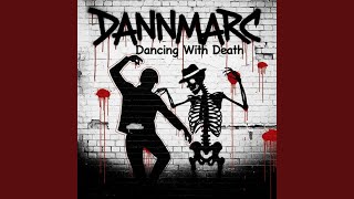 Dancing With Death