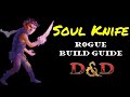 Guide de construction de soul knife rogue  dd 5e