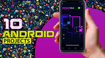 Top 10 Android Projects for 2023 | Android App Ideas