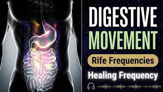 Restore Digestive Movement | Rife Frequency for Constipation & Bloating