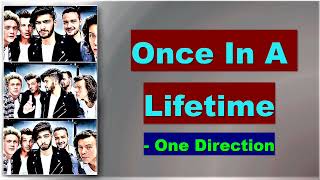 One Direction - Once In A Lifetime Lyrics