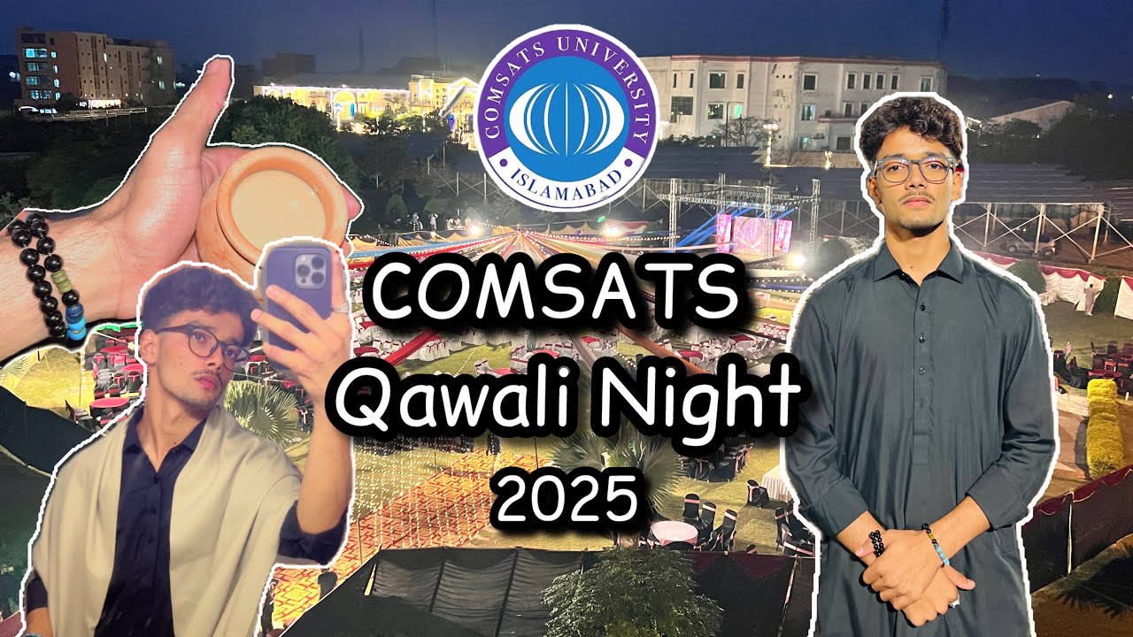 COMSATS QAWALI NIGHT 2025 || Enjoyed Alott🙌🏻😮‍💨🥂