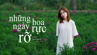 NHỮNG NGÀY HOA RỰC RỠ | DeeTee ft Huyền Trang Lux | Official MV