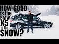 How Good is the BMW X5 in the SNOW ?