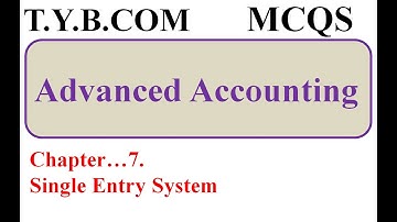 MCQ || SPPU || TYBCOM || Advanced Accounting || Single Entry System ||