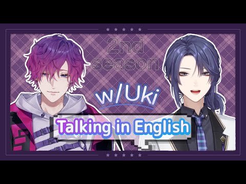 【雑談】Speaking English Practice w/Uki【長尾景/にじさんじ】