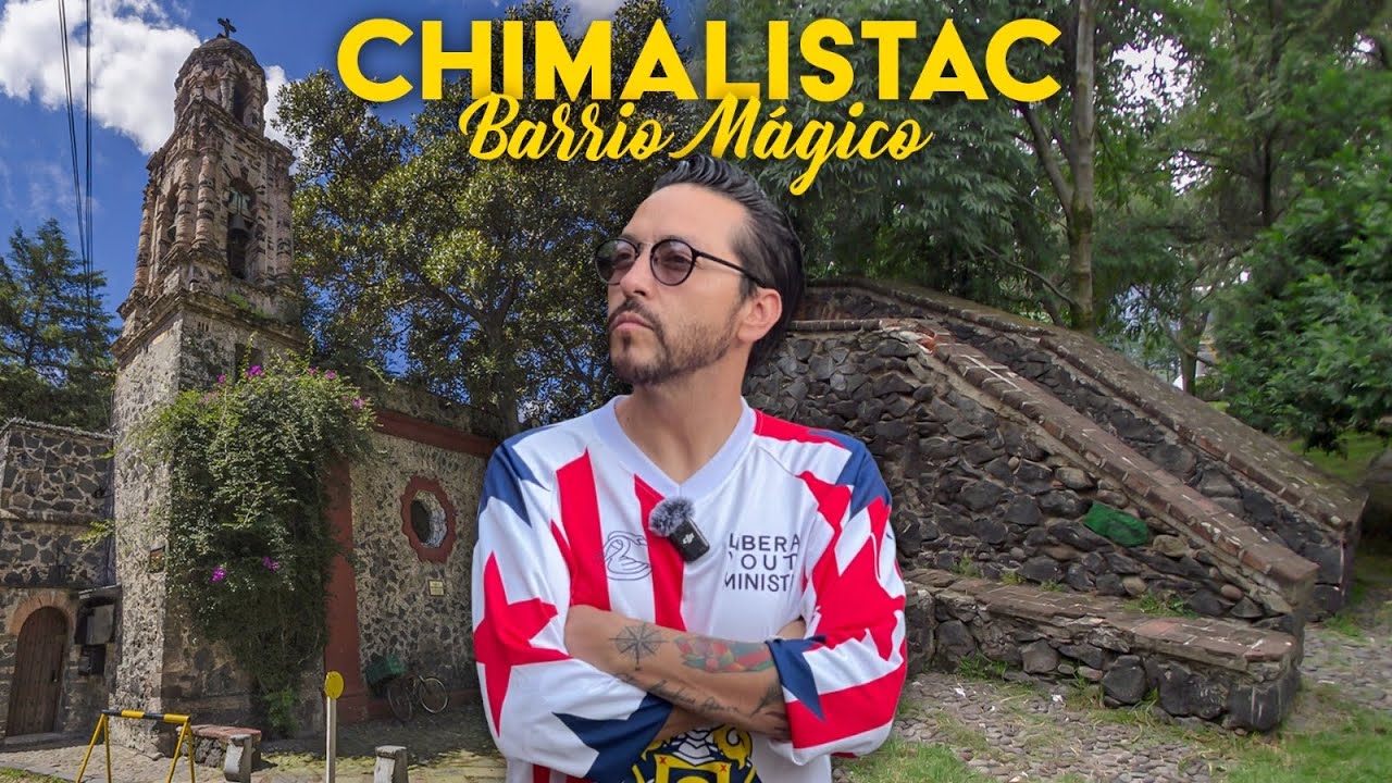 CHIMALISTAC la JOYA ESCONDIDA dentro de la CDMX