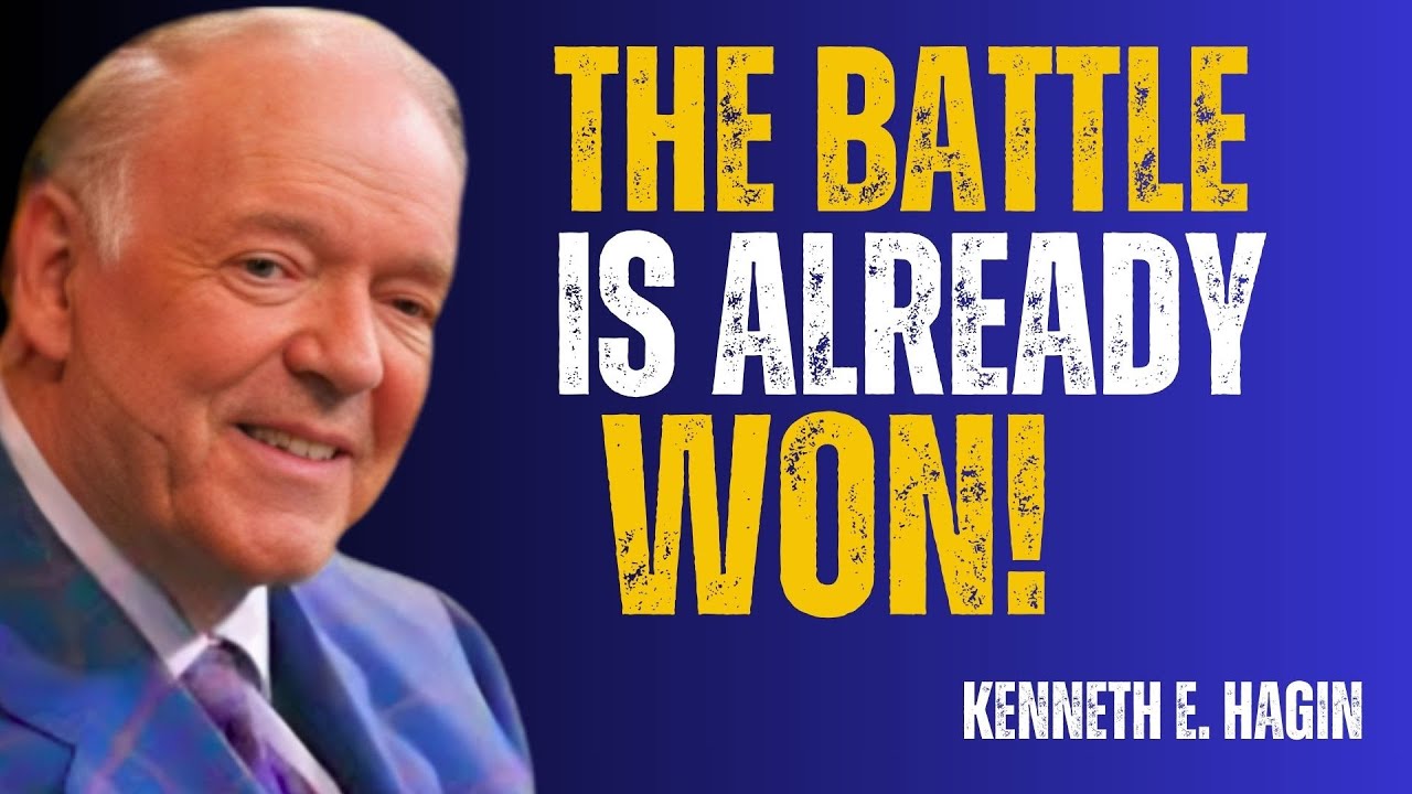 Spiritual Victory: The Battle Is Already Won | Kenneth E. Hagin 2025 🔥 Faith & Authority