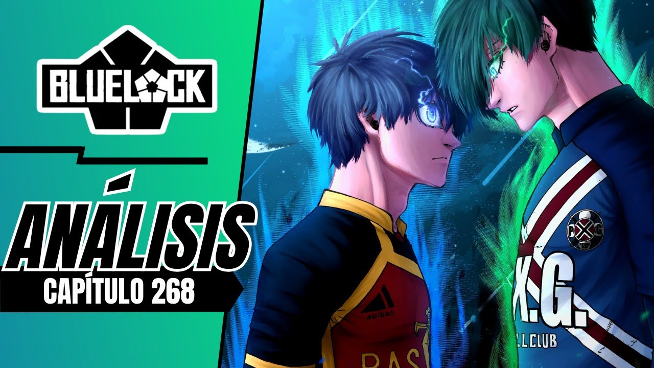 RIN ENTRA EN FLOW DESTRUCTIVO CONTRA ISAGI | BLUE LOCK 268 ANÁLISIS ...