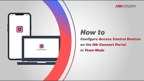 How to Configure Access Control Devices on the Hik-Connect Portal in Team Mode
